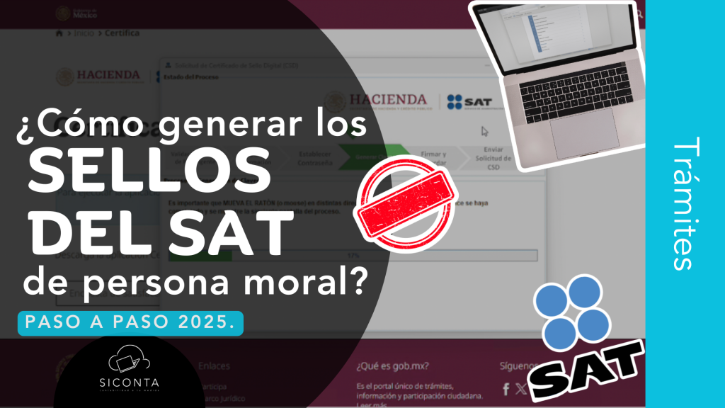 ¿Cómo generar mis sellos digitales del SAT para persona moral? Paso a ...